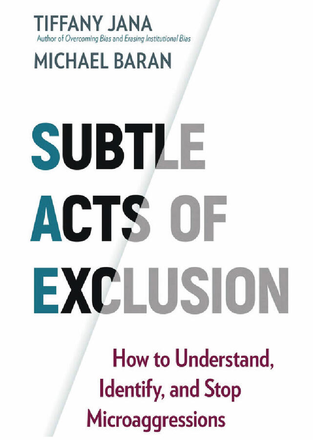 Subtle Acts of Exclusion